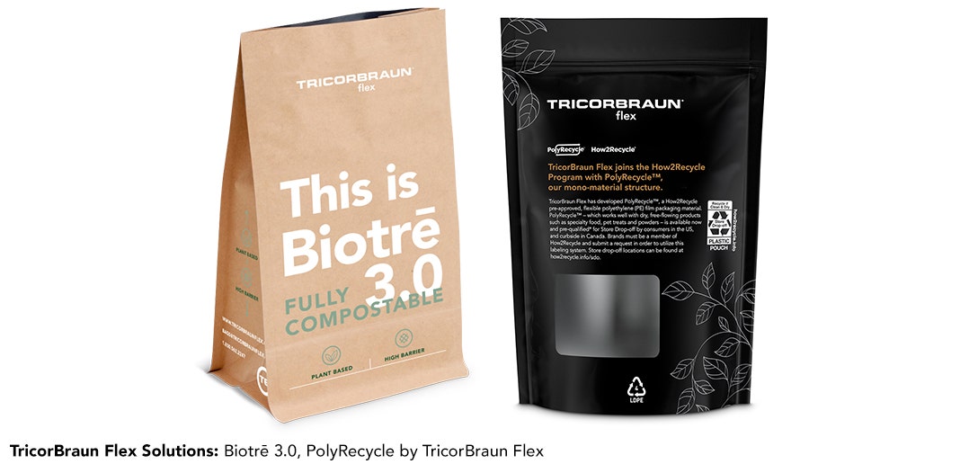 Biotre 3.0 and PolyRecycle by TricorBraun Flex